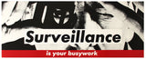 Surveillance Is Your Busywork, ca. 1983