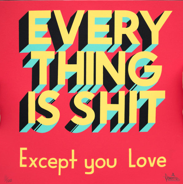 EVERYTHING IS SHIT, 2017